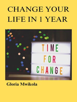 cover image of Change Your Life in 1 Year